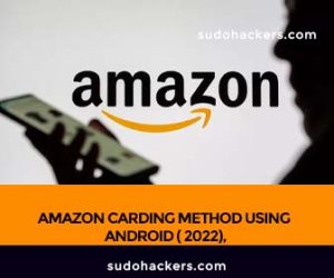 Read more about the article AMAZON CARDING METHOD USING ANDROID ( 2022)