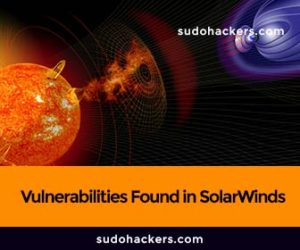 Read more about the article Three More Vulnerabilities Found in SolarWinds Products