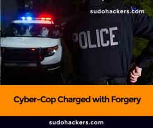 Read more about the article Cyber-Cop Charged with Forgery and Bigamy
