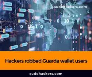 Read more about the article Hackers robbed Guarda wallet users, gaining control over the domain