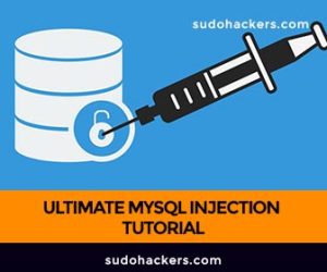 Read more about the article ULTIMATE MYSQL INJECTION TUTORIAL FOR BEGINNERS 100% NOOB FRIENDLY