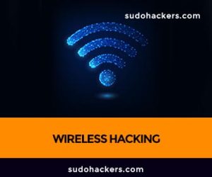 Read more about the article WIRELESS HACKING
