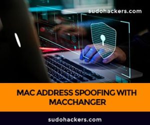 Read more about the article MAC ADDRESS SPOOFING WITH MACCHANGER IN KALI LINUX