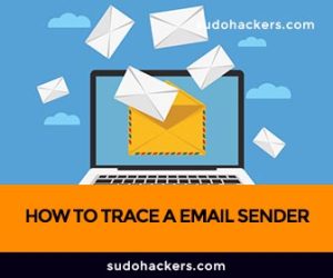 Read more about the article HOW TO TRACE A EMAIL SENDER 2022 METHOD