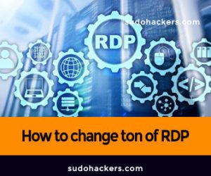 Read more about the article How to change ton of RDP – Fully Working TUT Updated