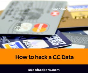 Read more about the article How to hack a CC Data [FULL TUTORIAL] SHARE