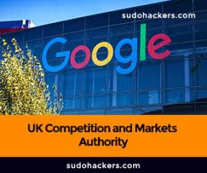 Read more about the article UK Competition and Markets Authority Investigation Against Google