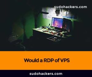 Read more about the article Would a RDP of VPS be worthwhile in this set up? and what are the general thoughts on the set up?