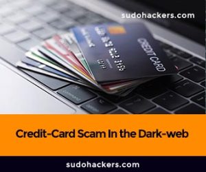 Credit-Card Scam In the Dark-web