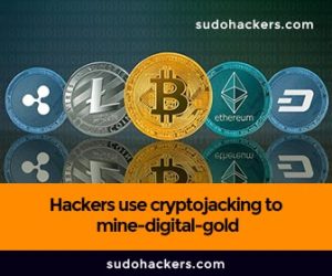 Hackers use cryptojacking to mine-digital-gold